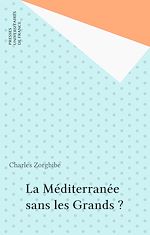 Télécharger le livre :  La Méditerranée sans les Grands ?