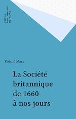 Télécharger le livre :  La Société britannique de 1660 à nos jours