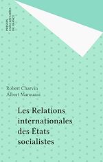 Télécharger le livre :  Les Relations internationales des États socialistes