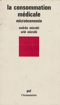 Téléchargez le livre :  La Consommation médicale : microéconomie