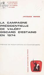 Télécharger le livre :  La campagne présidentielle de Valéry Giscard d'Estaing en 1974
