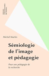 Téléchargez le livre :  Sémiologie de l'image et pédagogie