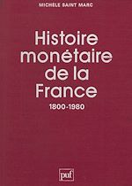 Télécharger le livre :  Histoire monétaire de la France (1800-1980)
