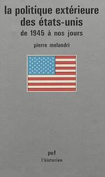 Télécharger le livre :  La Politique extérieure des États-Unis de 1945 à nos jours