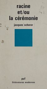 Télécharger le livre :  Racine et/ou la Cérémonie