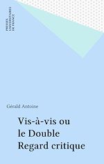 Télécharger le livre :  Vis-à-vis ou le Double Regard critique