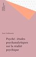 Télécharger le livre :  Psyché : études psychanalytiques sur la réalité psychique