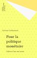 Télécharger le livre :  Pour la politique monétaire