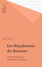 Télécharger le livre :  Les Régulations du discours
