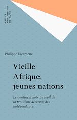 Télécharger le livre :  Vieille Afrique, jeunes nations