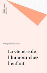 Télécharger le livre :  La Genèse de l'humour chez l'enfant