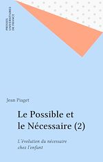 Télécharger le livre :  Le Possible et le Nécessaire (2)