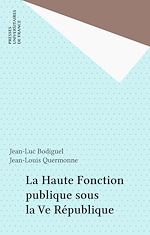 Télécharger le livre :  La Haute Fonction publique sous la Ve République