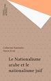 Télécharger le livre :  Le Nationalisme arabe et le nationalisme juif
