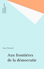 Télécharger le livre :  Aux frontières de la démocratie