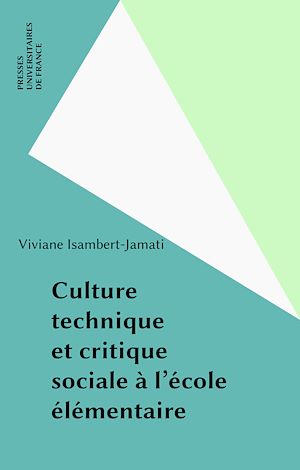 Téléchargez le livre :  Culture technique et critique sociale à l'école élémentaire