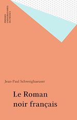 Download this eBook Le Roman noir français