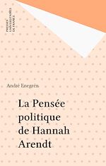 Télécharger le livre :  La Pensée politique de Hannah Arendt