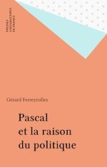 Télécharger le livre :  Pascal et la raison du politique