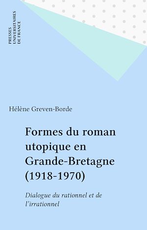 Téléchargez le livre :  Formes du roman utopique en Grande-Bretagne (1918-1970)