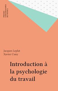 Téléchargez le livre :  Introduction à la psychologie du travail