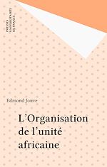 Télécharger le livre :  L'Organisation de l'unité africaine