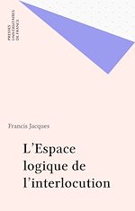 Download this eBook L'Espace logique de l'interlocution