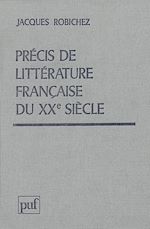 Télécharger le livre :  Précis de littérature française du XXe siècle