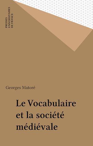 Téléchargez le livre :  Le Vocabulaire et la société médiévale