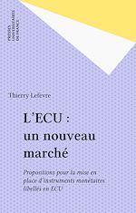 Télécharger le livre :  L'ECU : un nouveau marché
