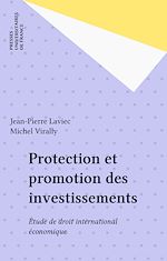 Télécharger le livre :  Protection et promotion des investissements