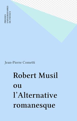Téléchargez le livre :  Robert Musil ou l'Alternative romanesque