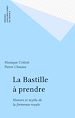 Télécharger le livre :  La Bastille à prendre