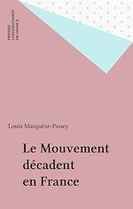 Télécharger le livre :  Le Mouvement décadent en France