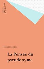 Télécharger le livre :  La Pensée du pseudonyme