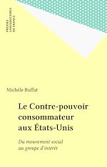 Télécharger le livre :  Le Contre-pouvoir consommateur aux États-Unis