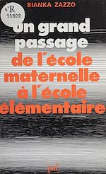 Télécharger le livre :  De l'école maternelle à l'école élémentaire