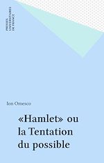 Télécharger le livre :  «Hamlet» ou la Tentation du possible