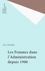 Télécharger le livre :  Les Femmes dans l'Administration depuis 1900