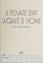 Télécharger le livre :  La Psychiatrie devant la qualité de l'homme