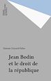 Télécharger le livre :  Jean Bodin et le droit de la république