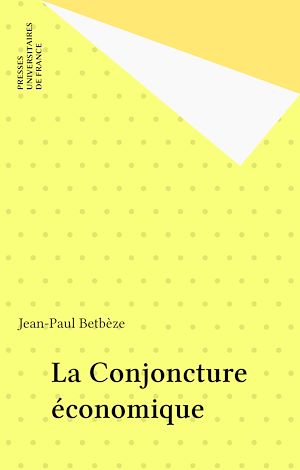 Téléchargez le livre :  La Conjoncture économique