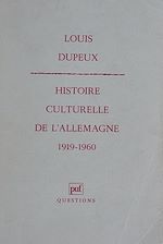 Télécharger le livre :  Histoire culturelle de l'Allemagne (1919-1960)
