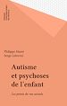 Télécharger le livre :  Autisme et psychoses de l'enfant