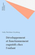 Télécharger le livre :  Développement et fonctionnement cognitifs chez l'enfant