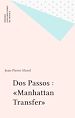 Télécharger le livre :  Dos Passos : «Manhattan Transfer»