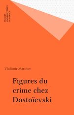Télécharger le livre :  Figures du crime chez Dostoïevski