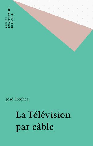 Téléchargez le livre :  La Télévision par câble
