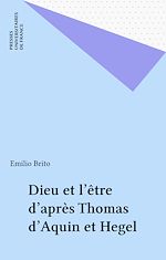 Télécharger le livre :  Dieu et l'être d'après Thomas d'Aquin et Hegel