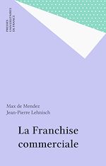 Download this eBook La Franchise commerciale